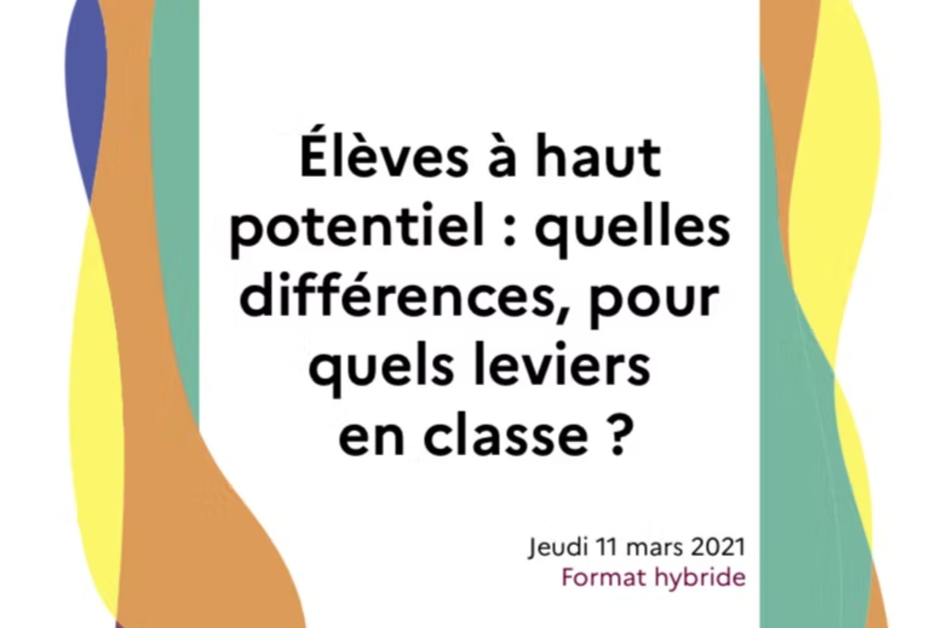 Colloque national HPI 2021 : un pas de plus vers la personnalisation des parcours